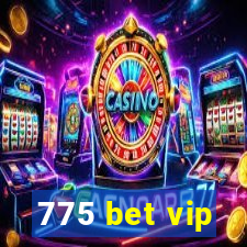 775 bet vip